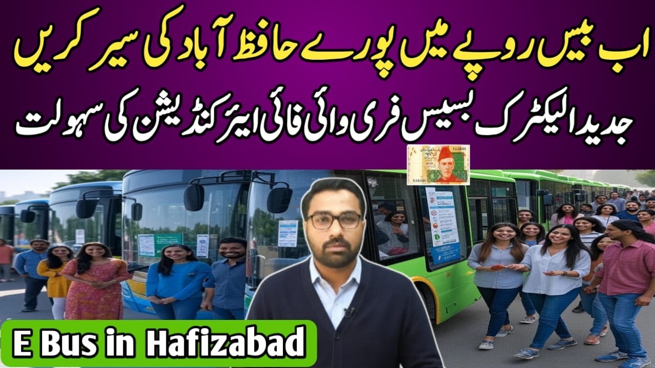 Hafizabad Electric Buses: The Future of Eco-Friendly Travel in Punjab | Hafizabad Latest E Buses