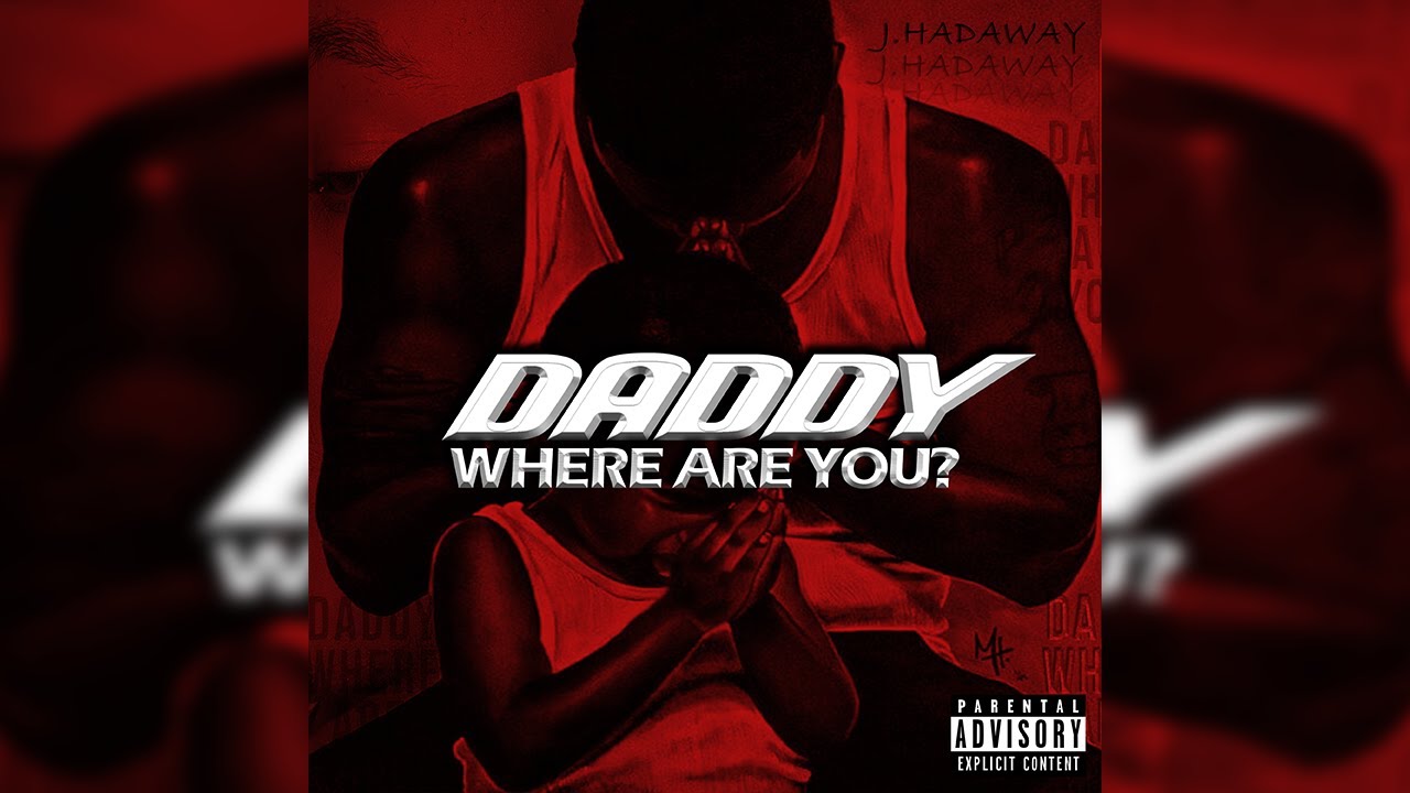 Jauwan Hadaway - Daddy Where Are You? (Official Audio) BLR.