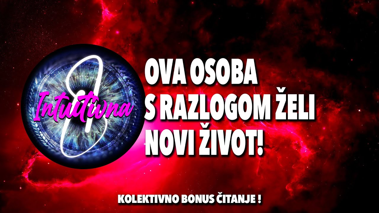 🎲OVA OSOBA S RAZLOGOM ŽELI NOVI ŽIVOT!🎲 Tarot citanje🔮Koletkivno otvaranje @Intuitivna8