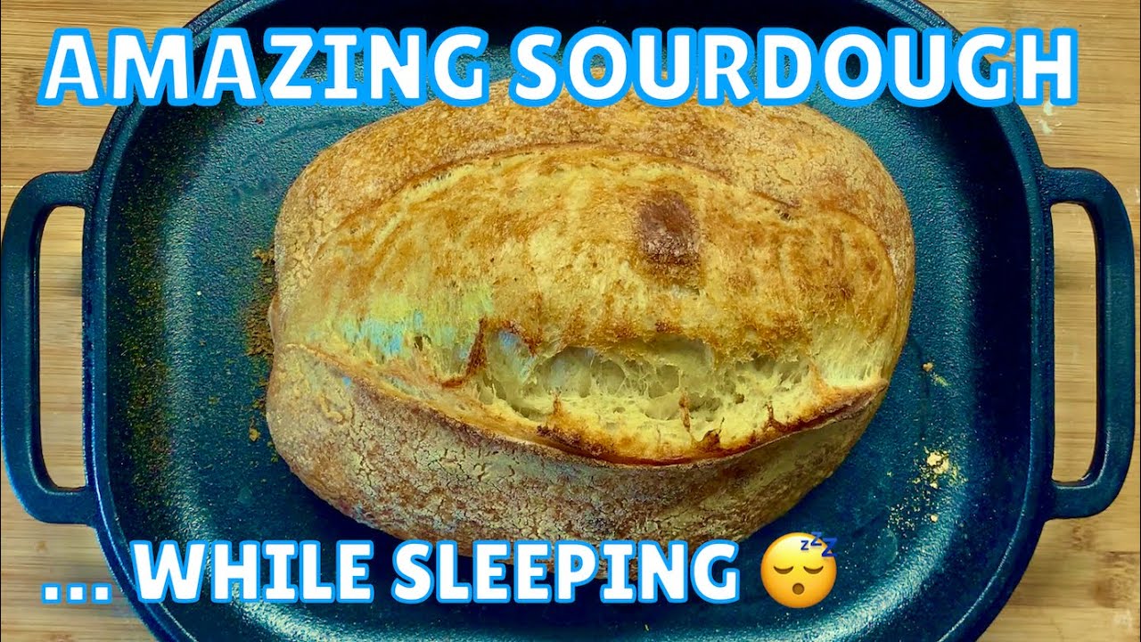 AMAZING and EASY OVERNIGHT SOURDOUGH