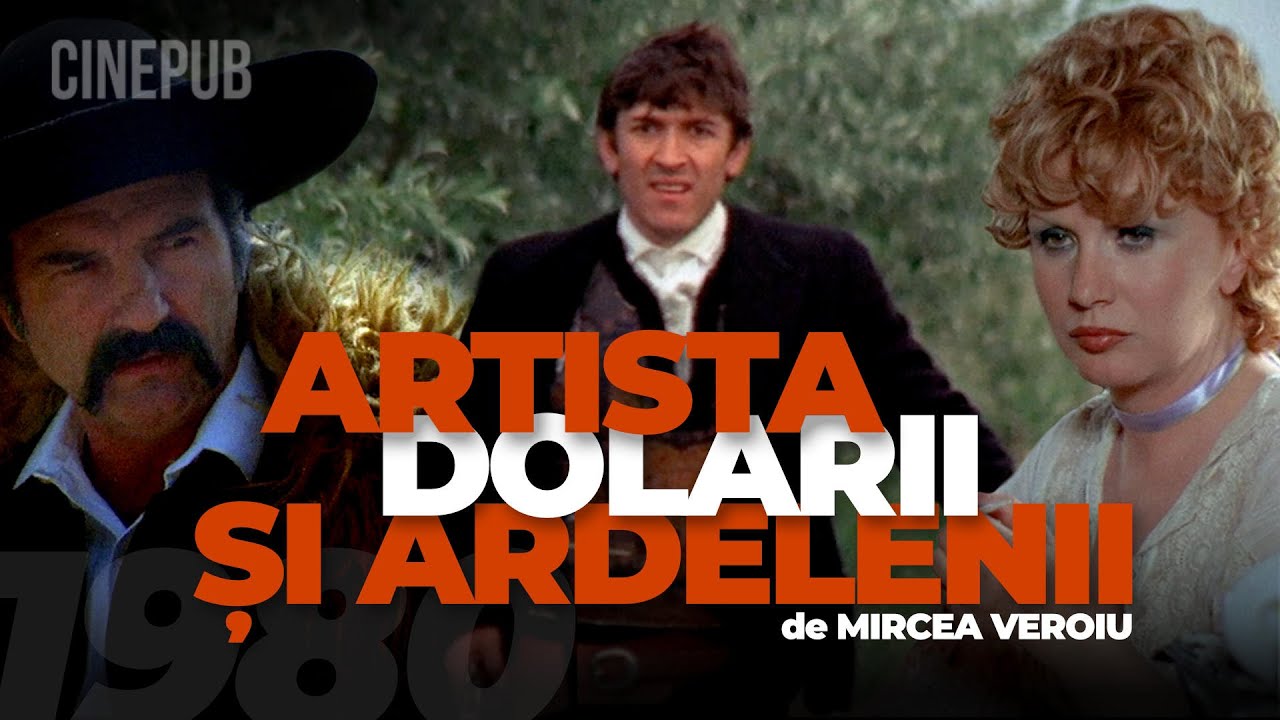 ARTISTA, DOLARII ȘI ARDELENII (1980) de Mircea Veroiu - film comedie online pe CINEPUB