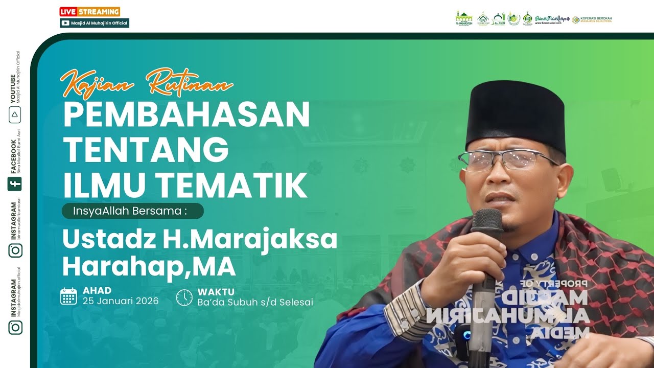 [LIVE] KAJIAN ILMU TEMATIK Bersama Ustadz H.Marajaksa Harahap,MA