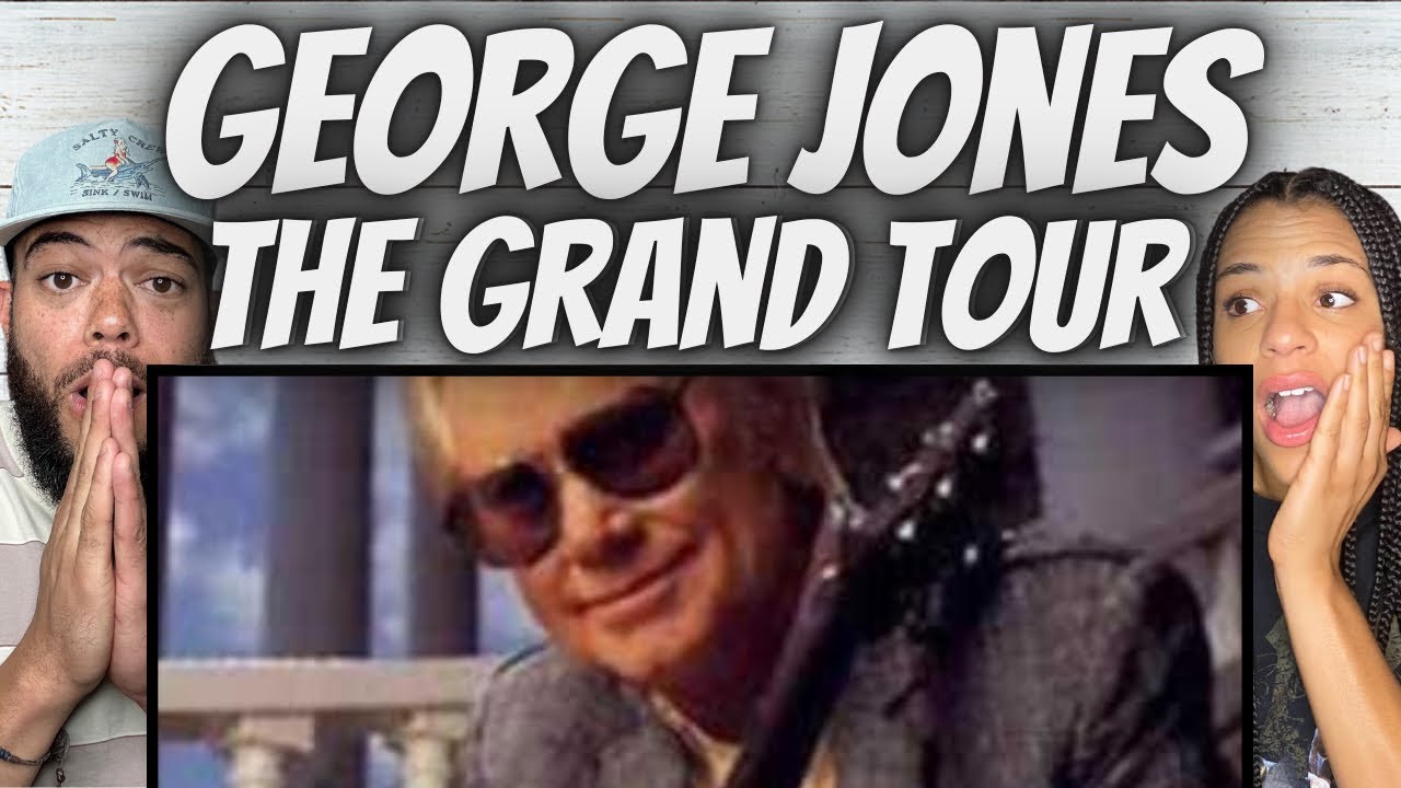 FIRST TIME HEARING George Jones  - The Grand Tour REACTION