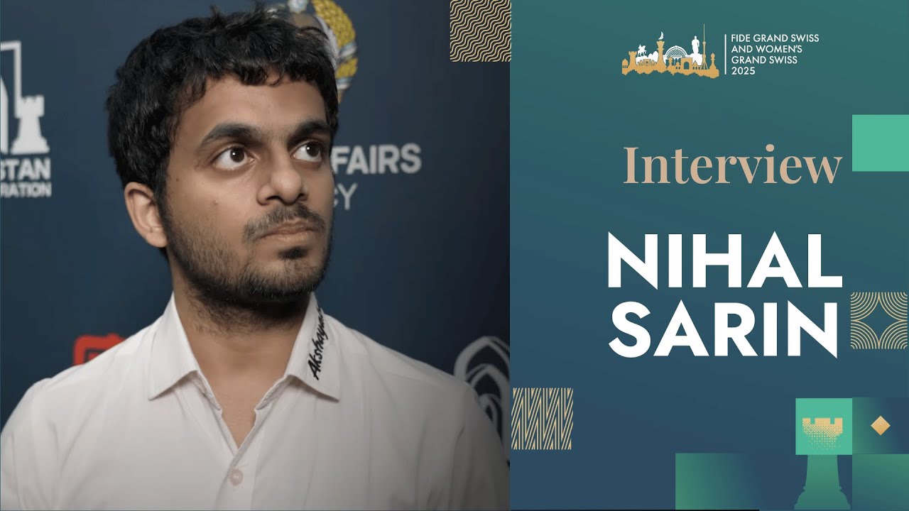 Interview with Nihal Sarin 🇮🇳 | Round 6 | FIDE Grand Swiss 2025