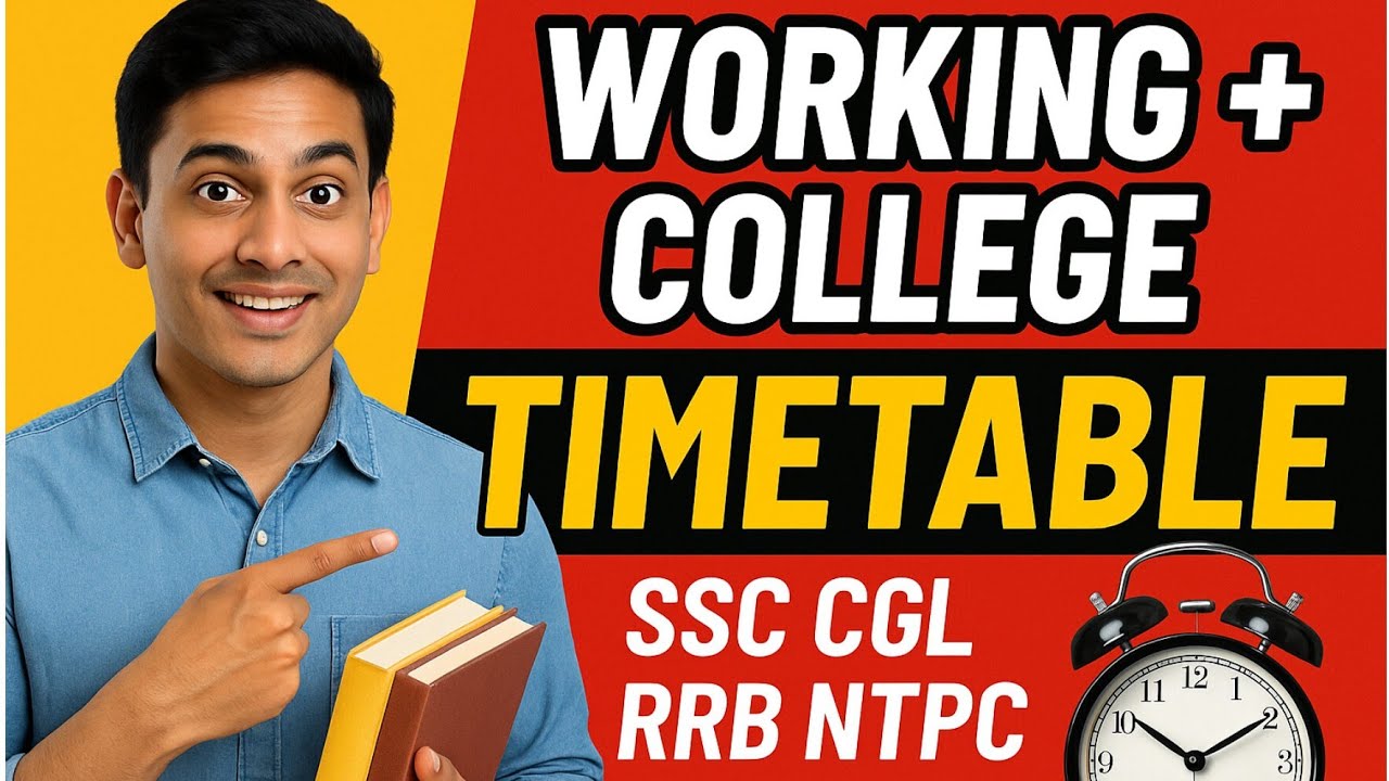 Best Time Table for Working Aspirants & College Students | SSC CGL + RRB NTPC | 2025–26 Strategy
