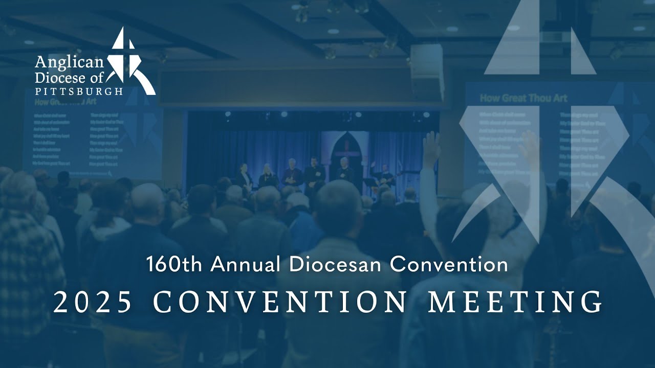 160th Diocesan Convention | Saturday PM Meeting