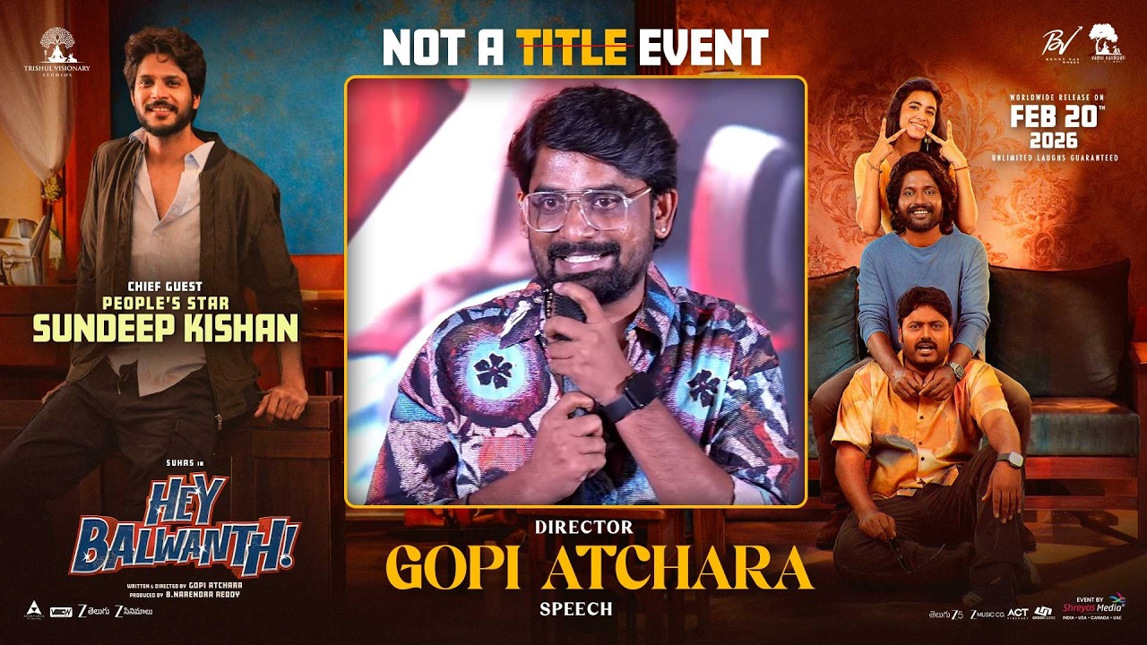 Director Gopi Atchara Speech at Hey Balwanth, Not A Title Event | Suhas | Shivani Nagaram