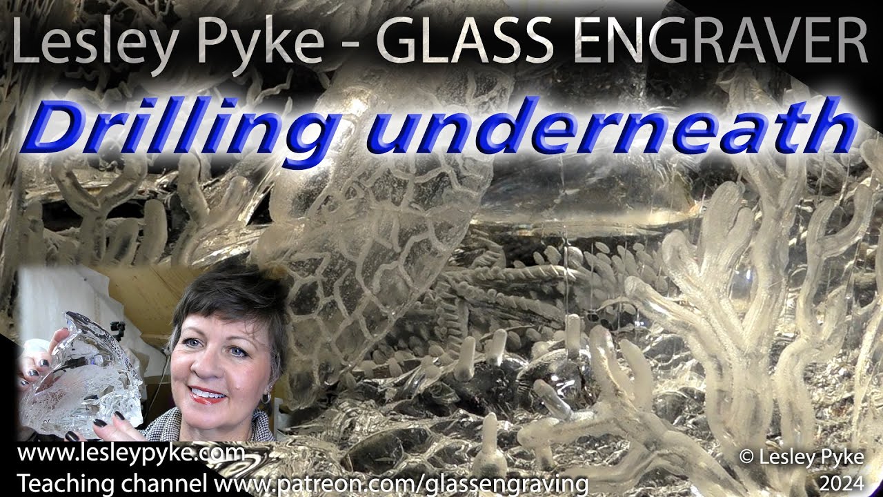 Drilling underneath, Glass engraving tuition - Marine Overture