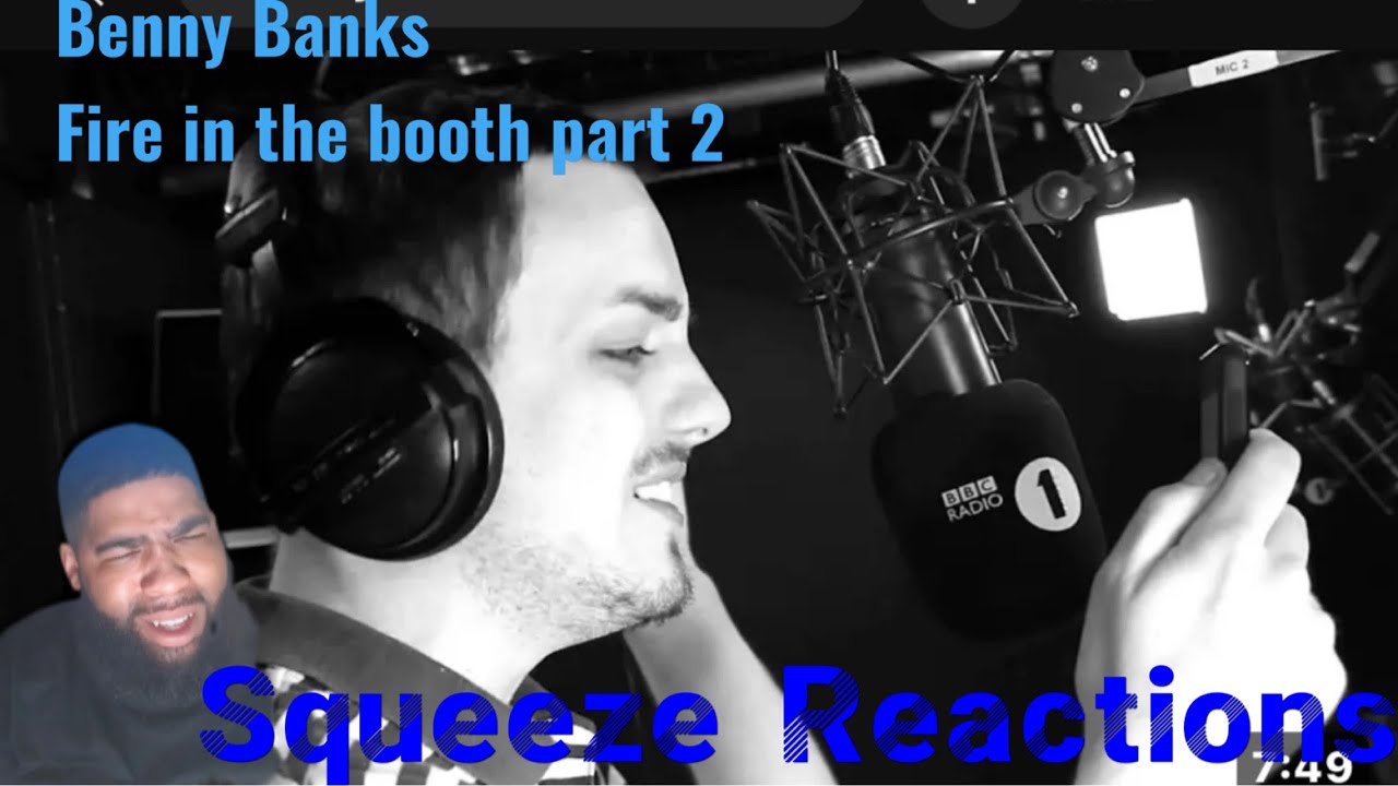 Benny Banks- Fire In The Booth 2 | Squeeze Reaction