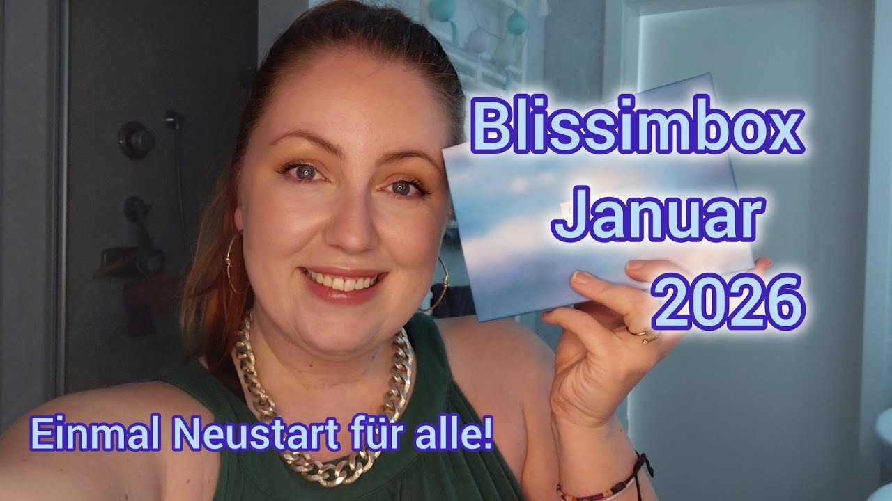 Happy New Year! Die erste Box 2026 ✨️ BLISSIM Januar 2026 ✨️