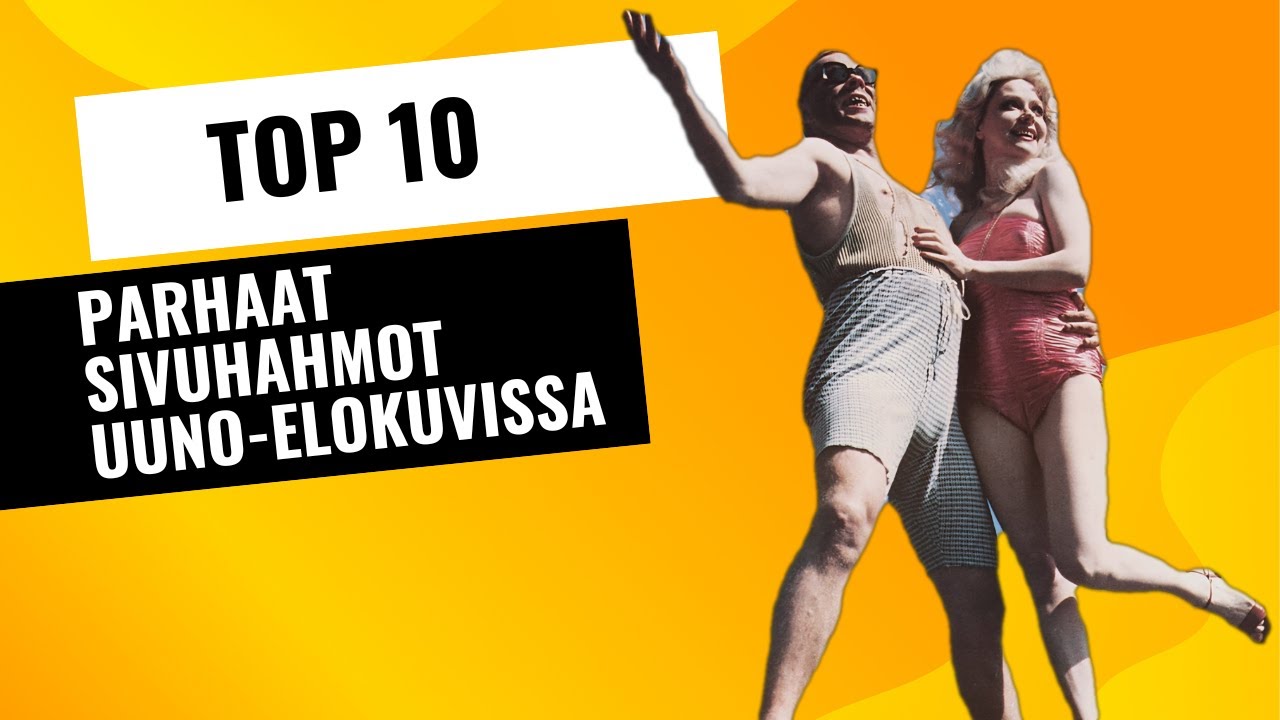 TOP 10 SIVUHAHMOT Uuno Turhapuro -elokuvissa