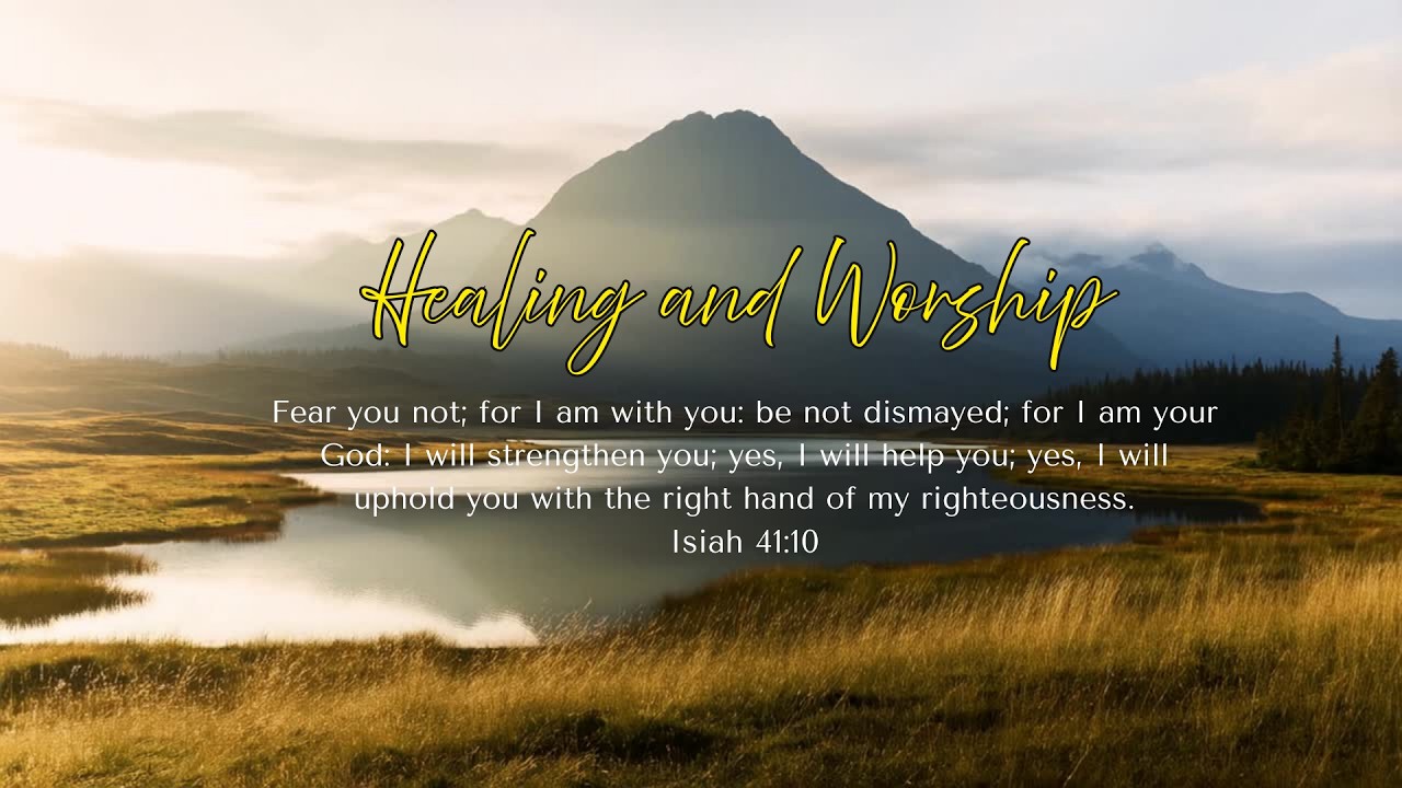 Healing Worship Songs for Hope & Encouragement 🙏 Christian Music for Heart Healing and Peace