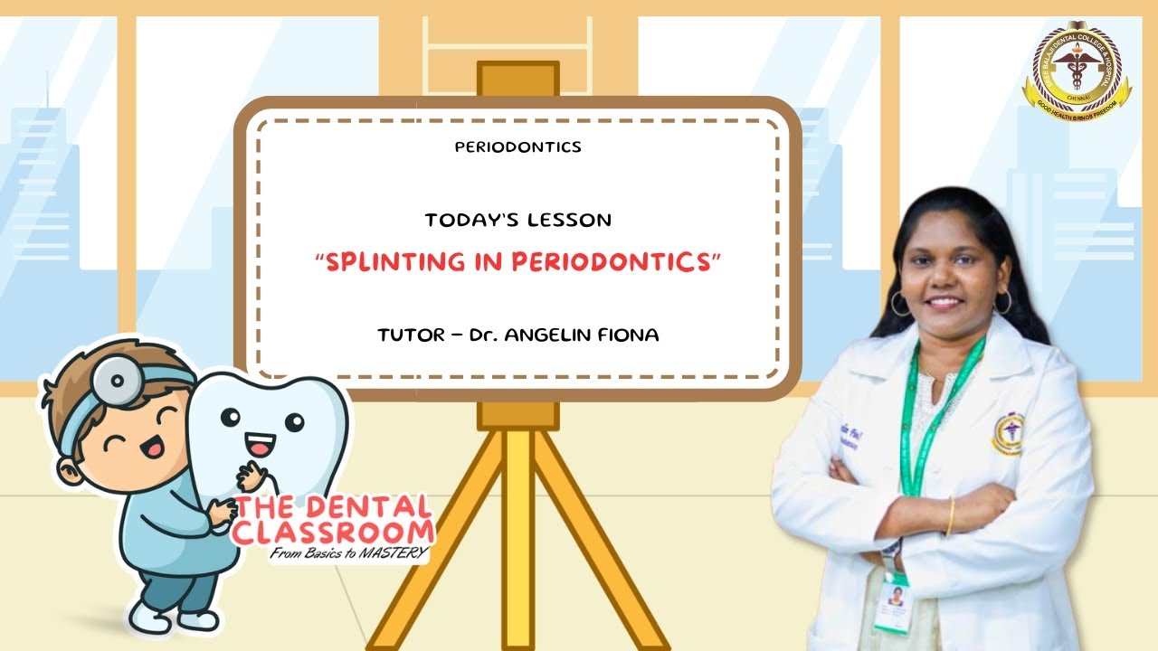 Periodontics | Splinting in Periodontics | Angeline Fiona Ft.