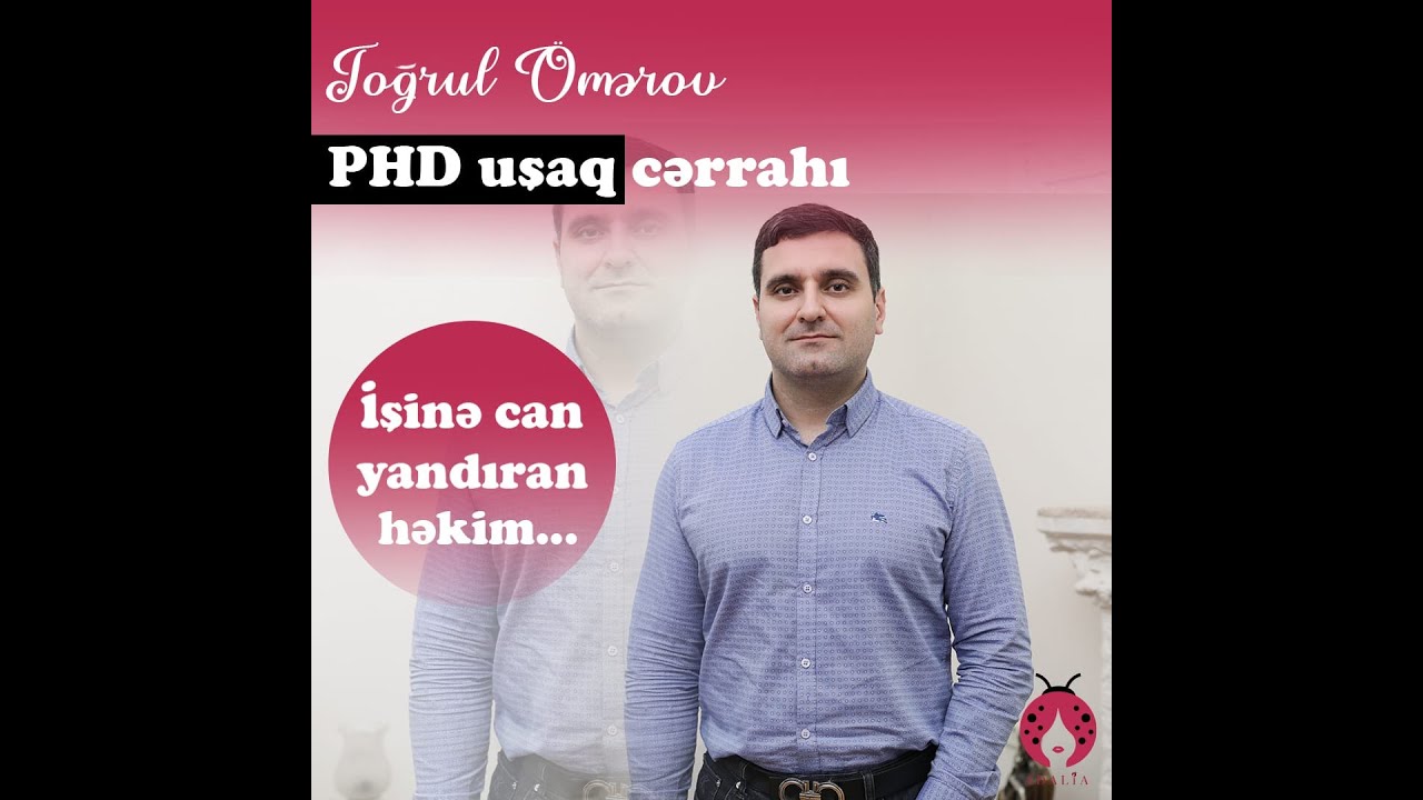 Adalia Business Club - PHD uşaq cərrahı Toğrul Ömərov