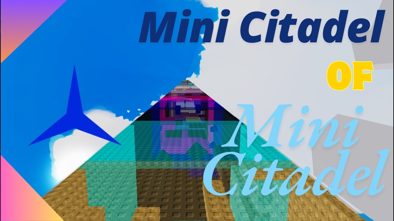 Mini Citadel of Mini Citadel (11th SC)