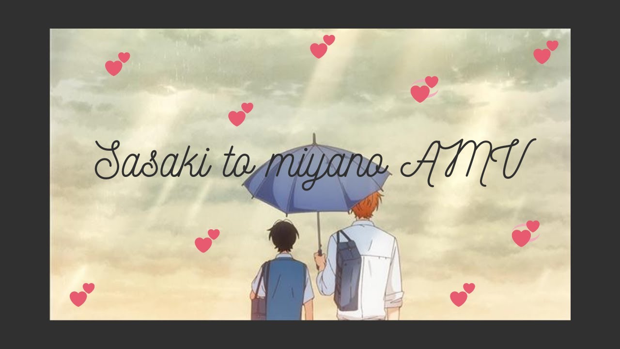 Sasaki and Miyano AMV ITA - Opera d'arte 