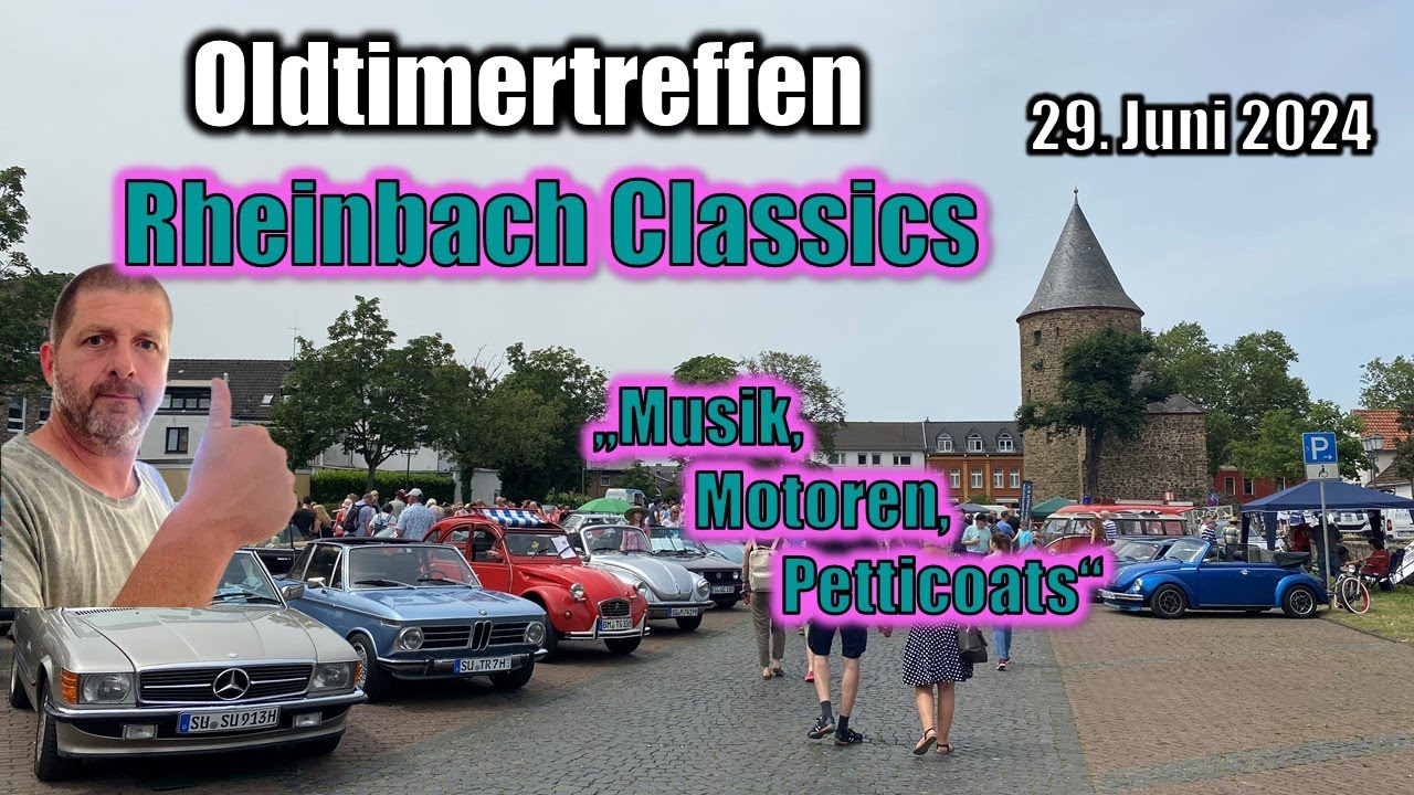 OLDTIMERTREFFEN Rheinbach CLASSICS am 29.06.2024 Oldtimer - Youngtimer - RARITÄTEN - XXL-Folge in 4K