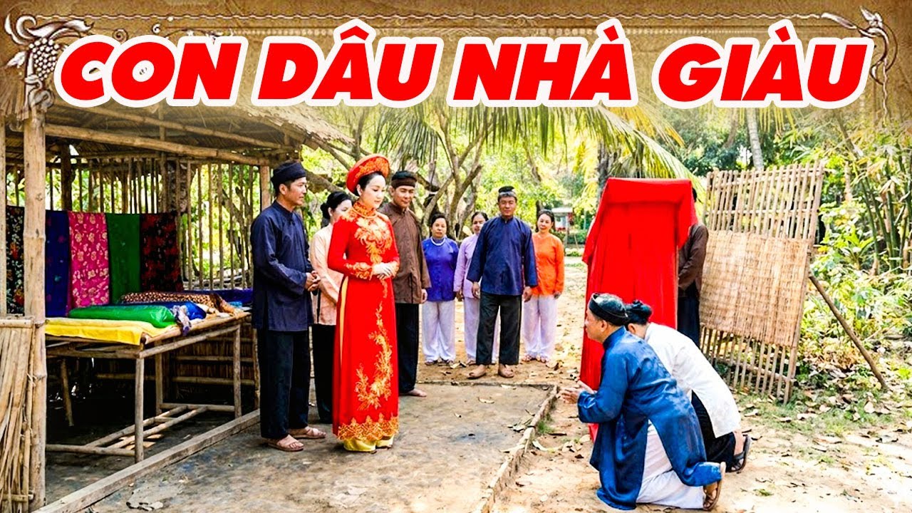 CON DÂU NHÀ GIÀU | CỔ TÍCH VIỆT NAM | CỔ TÍCH MỚI HAY NHẤT 2025 | CỔ TÍCH THVL