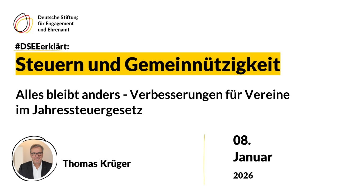 DSEEerklärt Steuern und Gemeinnützigkeit: Verbesserungen für Vereine im Jahressteuergesetz