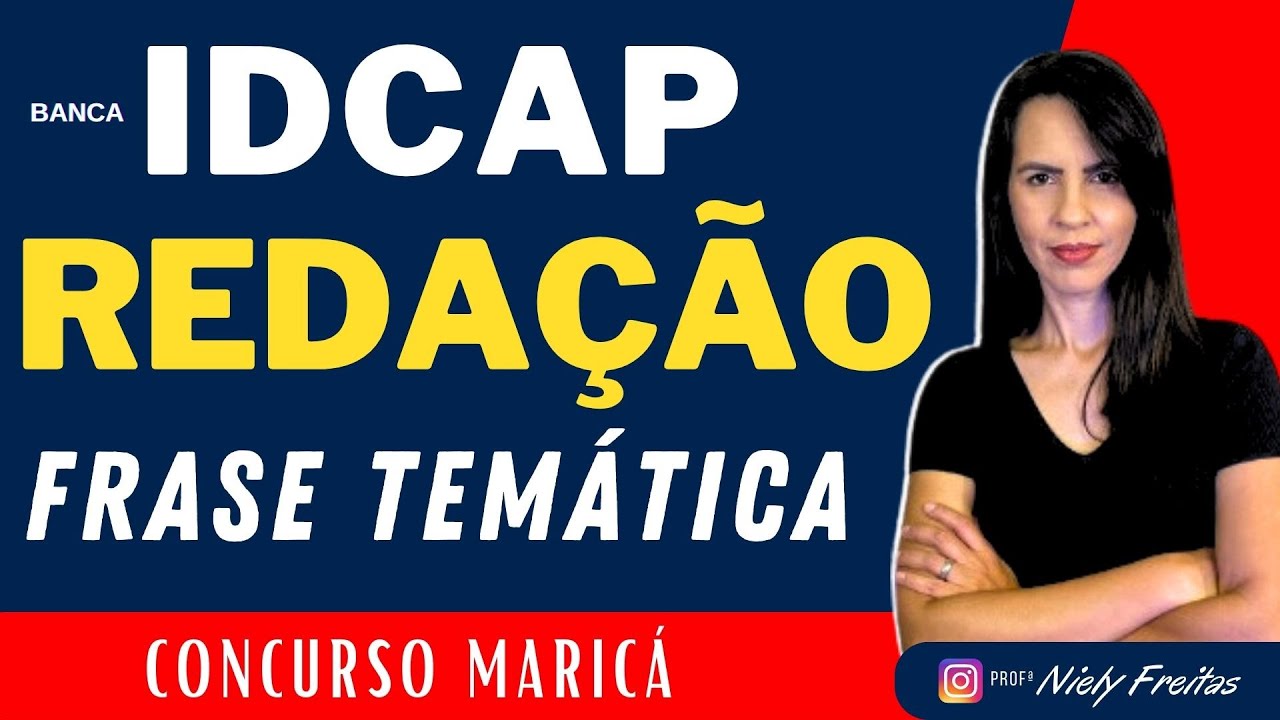 COMO  INTERPRETAR  A FRASE TEMÁTICA DA REDAÇÃO IDCAP CONCURSO MARICÁ INSTITUTO DARCI RIBEIRO