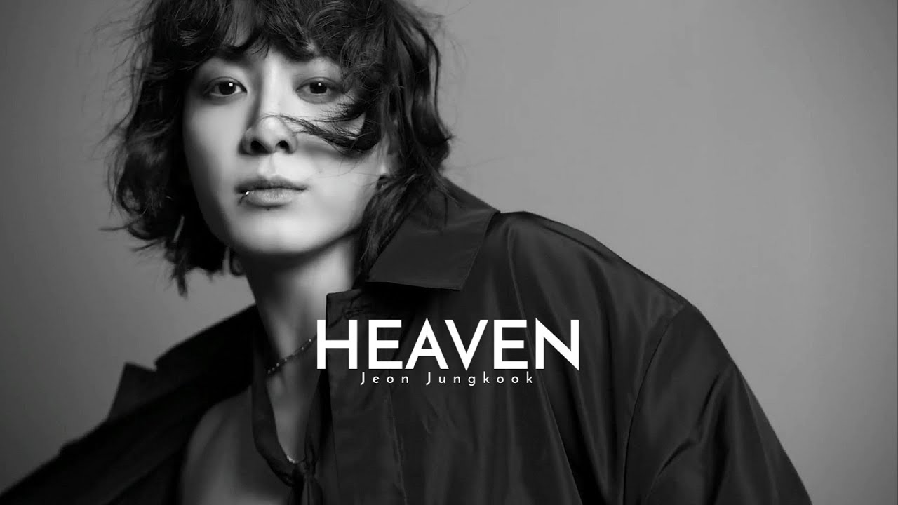 JUNGKOOK [FMV] | HEAVEN