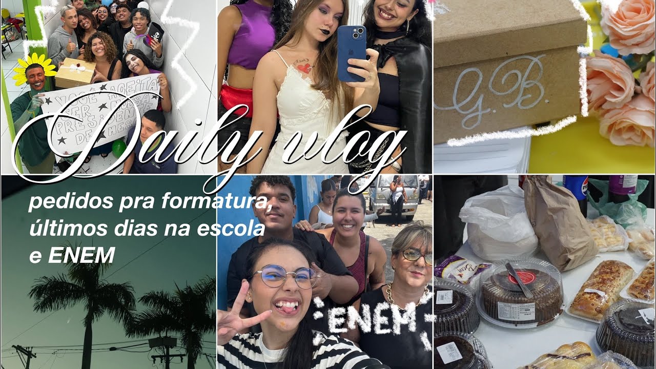 daily vlog | últimos dias de aula + ENEM + pedidos pra formatura 🧑‍🎓 📚
