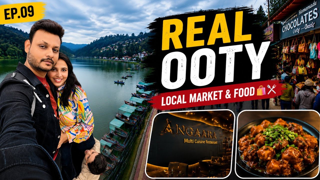 Ooty Has More Than Just a Beautiful Lake! 😍 | Local Market & Food | Ep-09