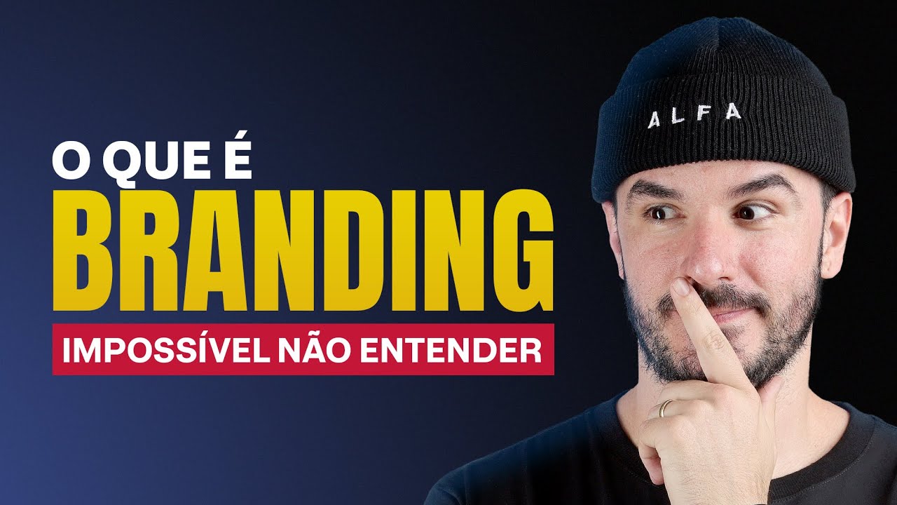 O QUE &Eacute; BRANDING? (ENTENDA DE UMA VEZ POR TODAS)