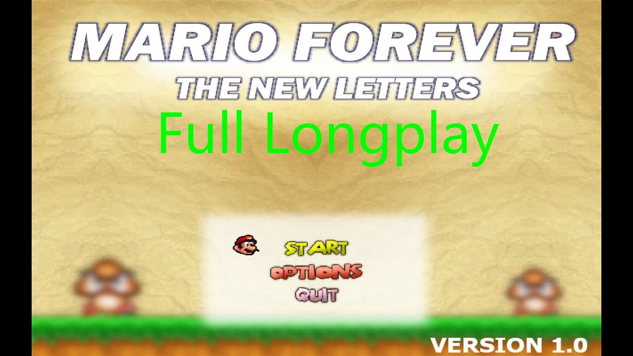 Mario Forever The New Letters Full Longplay Completed Video