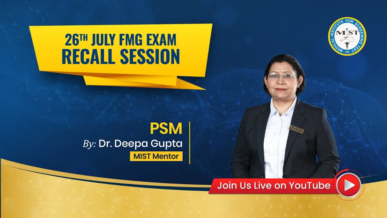 26TH JULY 2025 FMGE PSM RECALL SESSION
