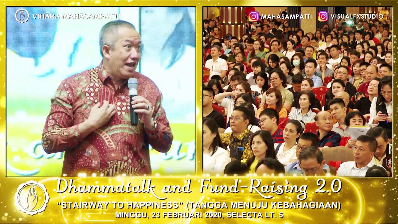 Dhammatalk "STAIRWAY TO HAPPINESS" [DR. Adi W Gunawan]