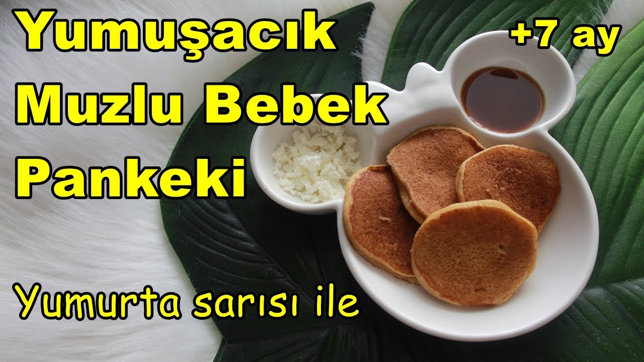 Bebekler İ&ccedil;in Yumuşacık MUZLU PANKEK / Bebek Kahvaltı Tarifleri/ Ek Gıdaya Ge&ccedil;iş / +7 Ay Pankek