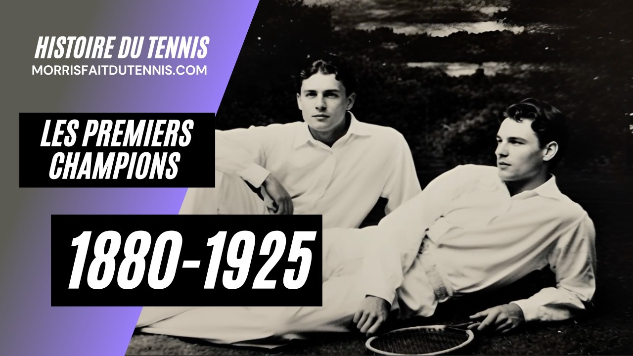 Les premiers champions du tennis (1880–1925) | L’âge héroïque 13/24
