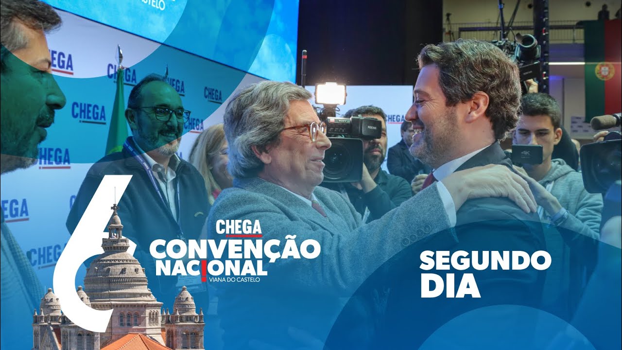6ª Convenção Nacional do CHEGA | Dia 2 - Tarde