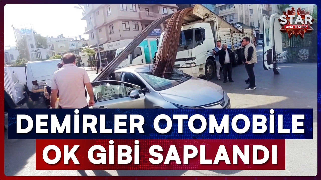 Demir &Ccedil;ubuklar Araca Saplandı! Dehşet Anları Saniye Saniye B&ouml;yle Kaydedildi | Star Ana Haber