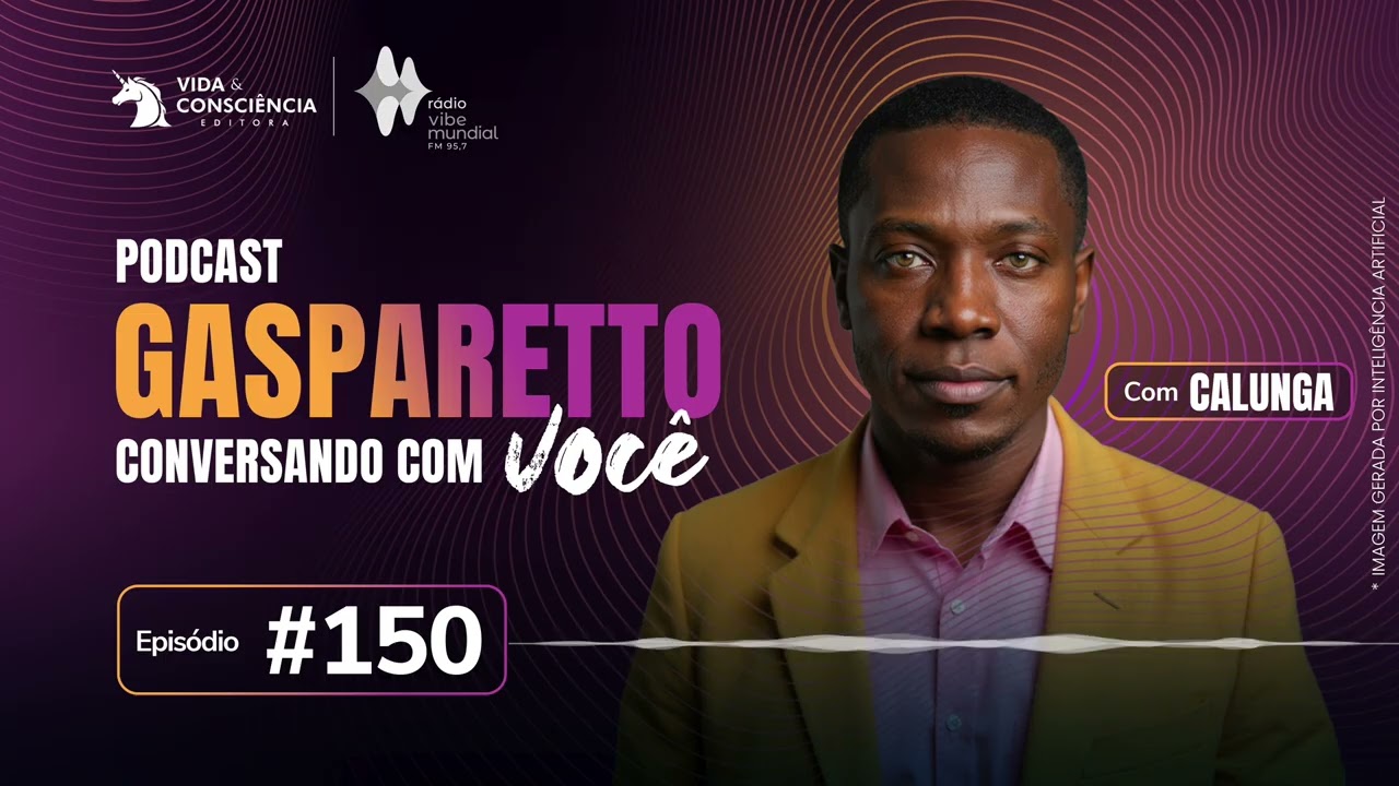 Calunga: A FELICIDADE MORA EM VOCÊ - Gasparetto conversando com você #150