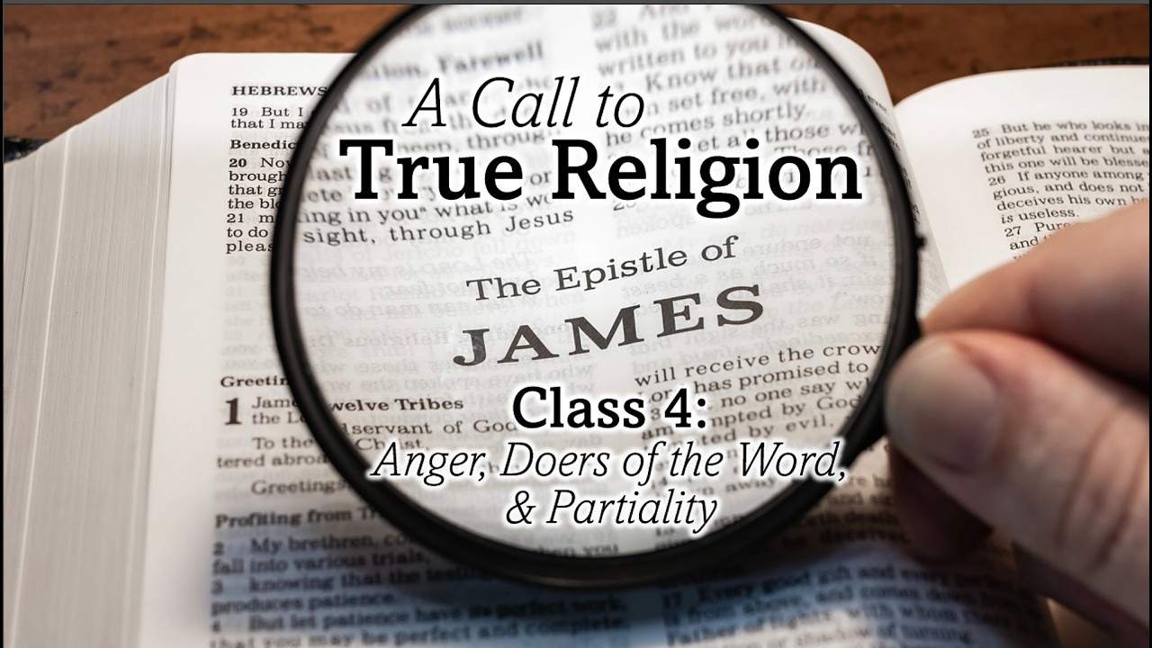 James: a Call to True Religion Class 4
