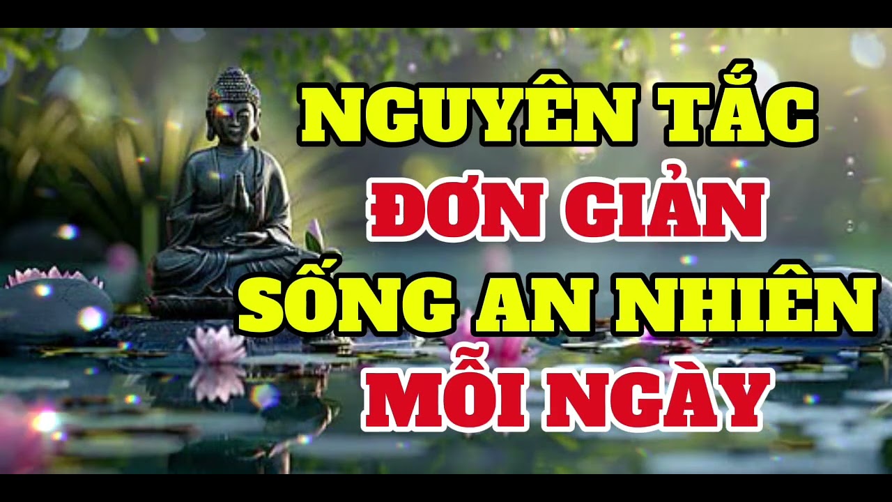 NGUYÊN TẮC ĐƠN GIẢN SỐNG AN NHIÊN MỖI NGÀY