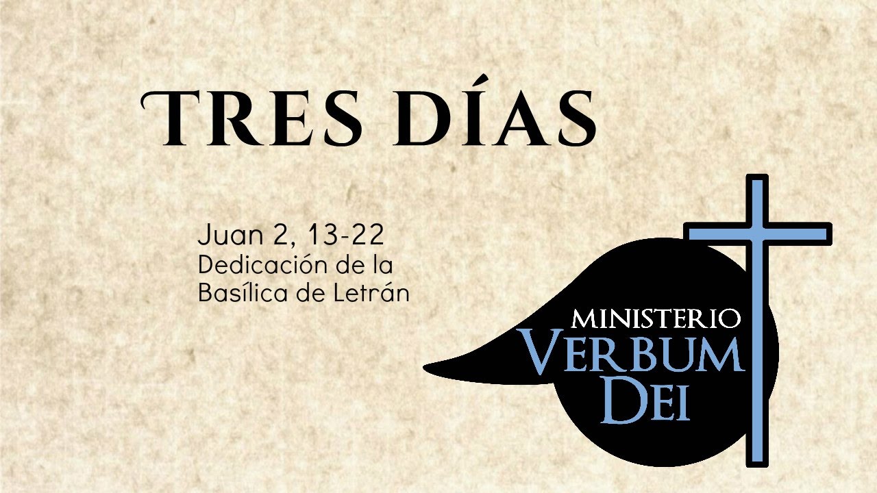 Evangelio - 3 Días (Jn. 2, 13-22)