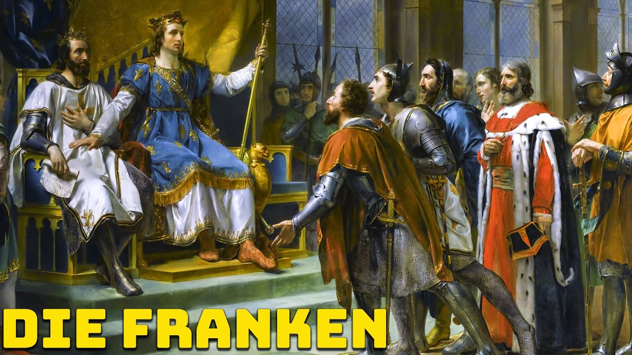 Die Franken &ndash; Das K&ouml;nigreich, aus dem das Franz&ouml;sische Volk Hervorging