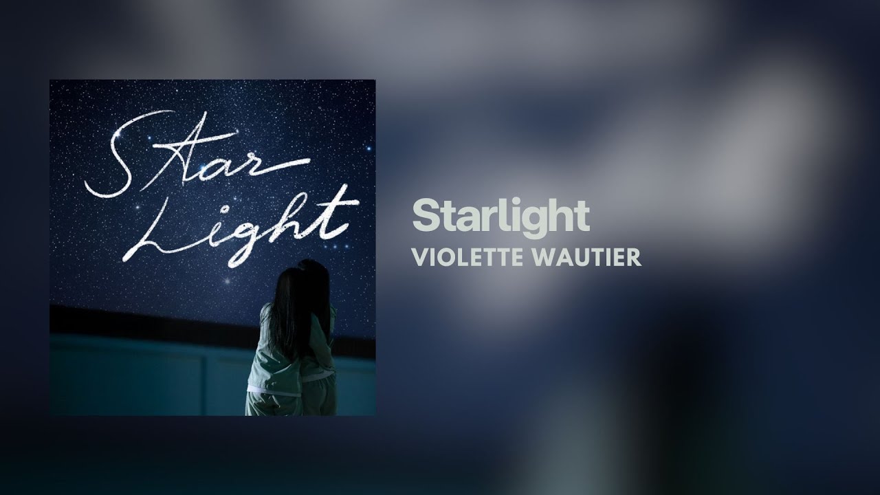 [Lyrics] Starlight - Violette Wautier (Thai/Eng/Rom/中字)