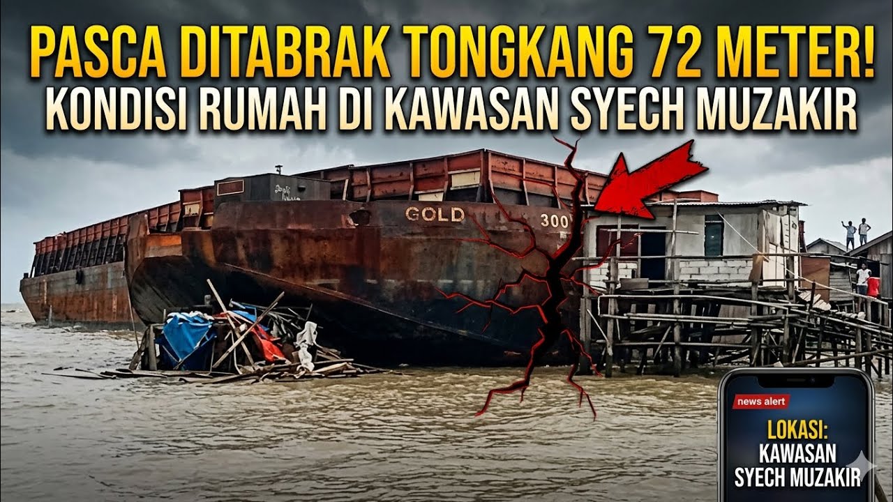 Kondisi rumah dikawasan Syech Muzakir - Pasca ditabrak Tongkang 72 Meter