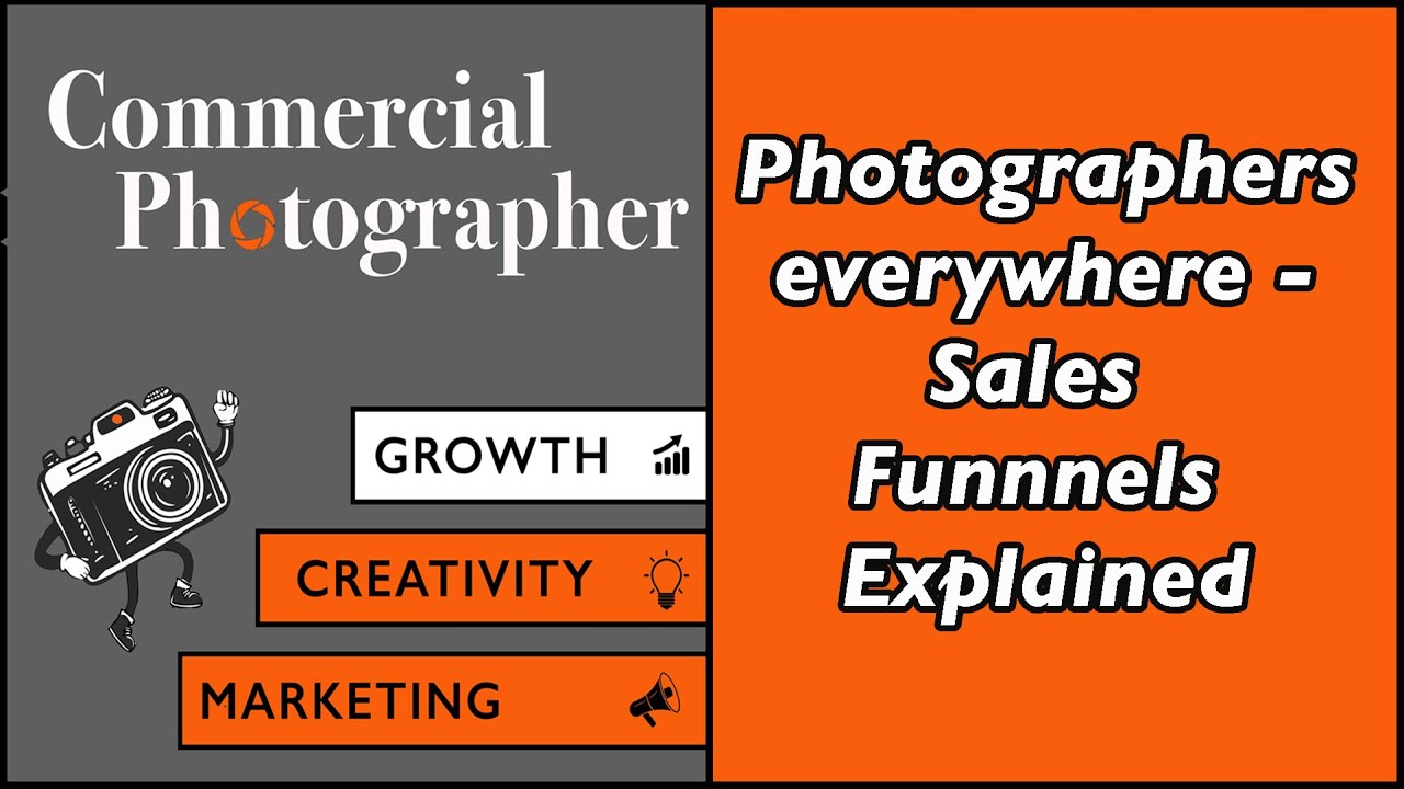 Marketing Funnel for Photographers: The Simple Sales Funnel Strategy for Commercial Photographers