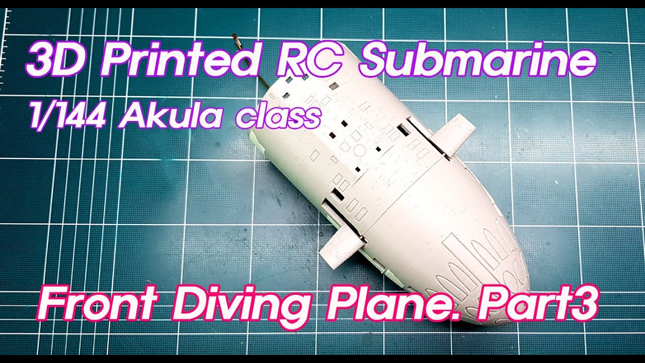 3D Printed RC Submarine Part3. Front Diving Plane.