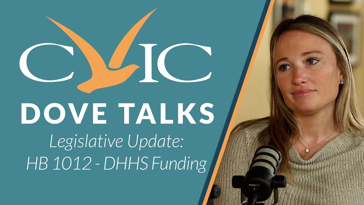 CVIC Dove Talks - Legislative Update: HB 1012 - DHHS Funding