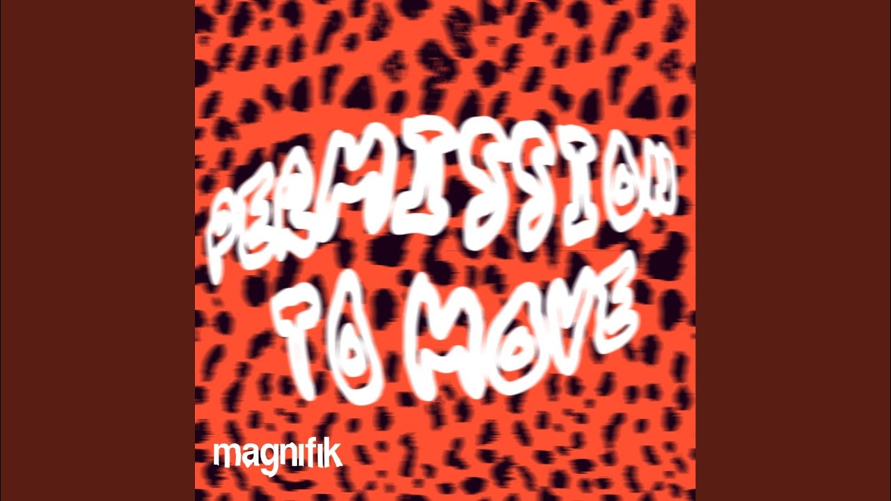 PERMISSION TO MOVE