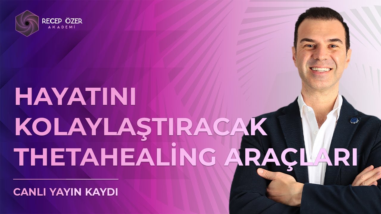 HAYATINI KOLAYLAŞTIRACAK THETAHEALİNG ARAÇLARI