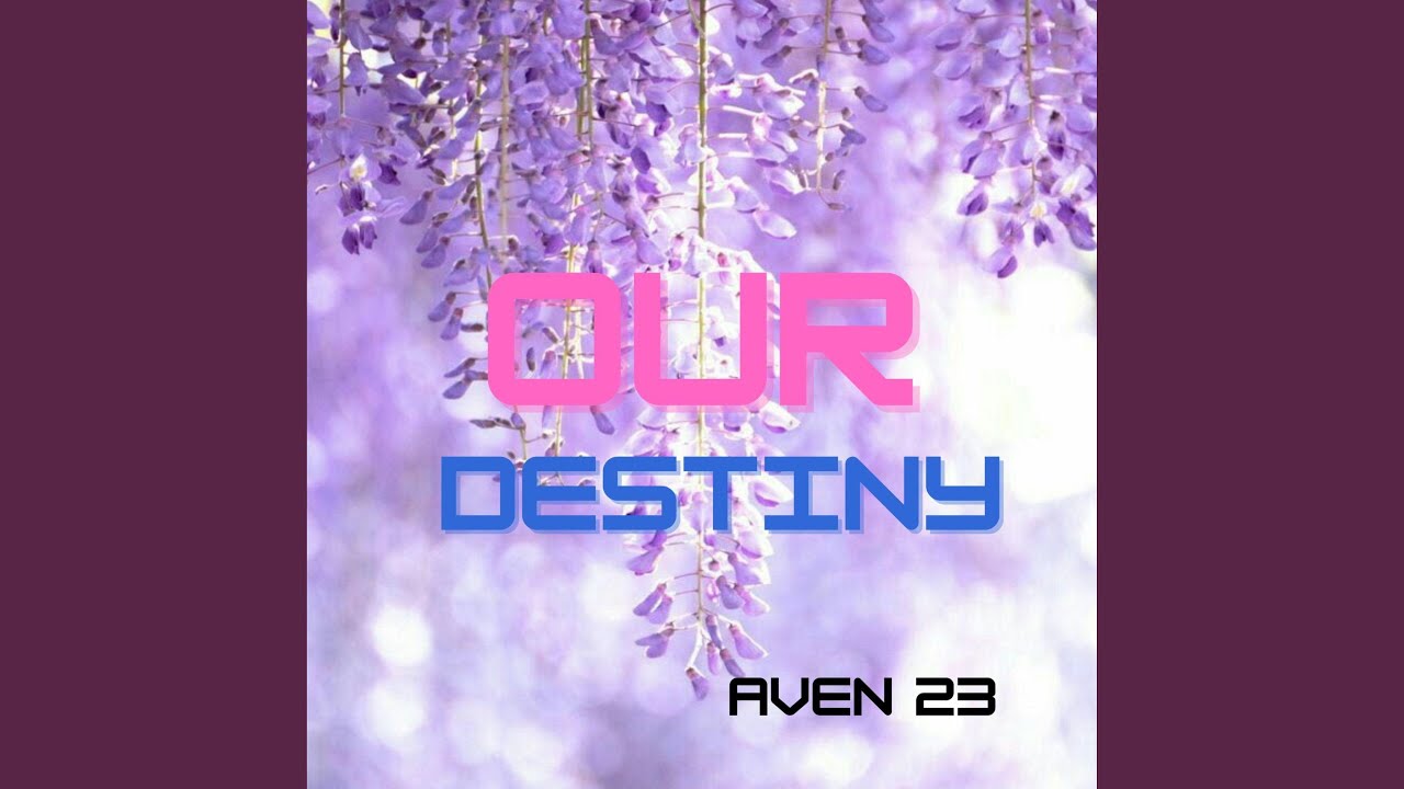 Our destiny