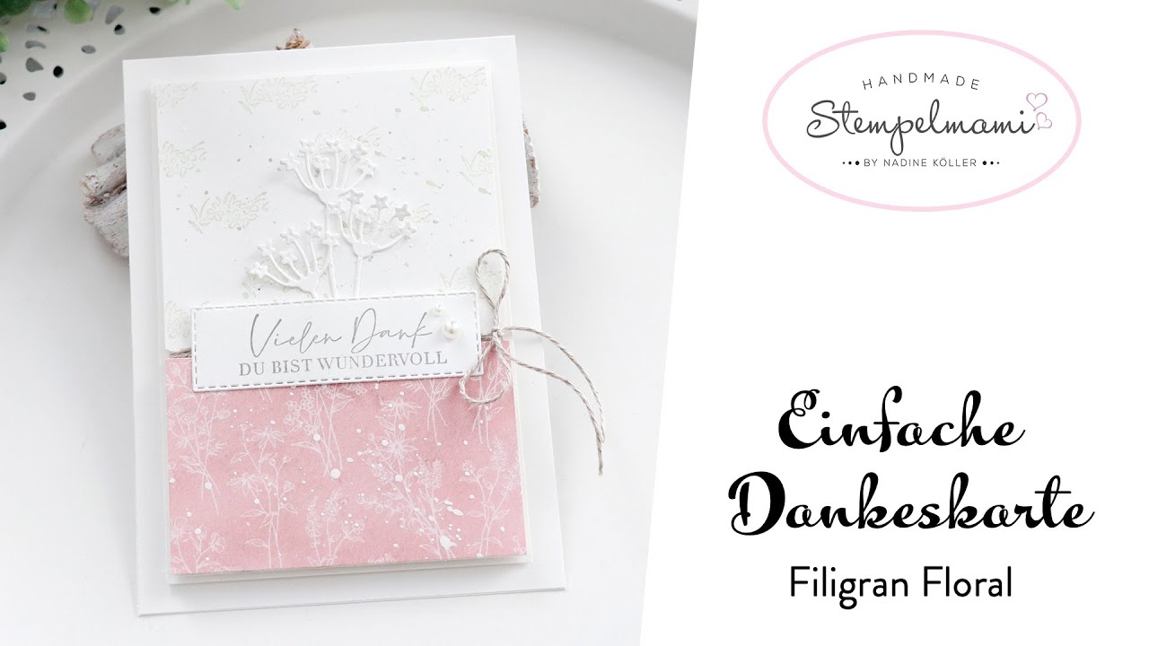 Anleitung Einfache Dankeskarte Filigran Floral | Basteln | Clean and Simple Card | Stampin' Up!