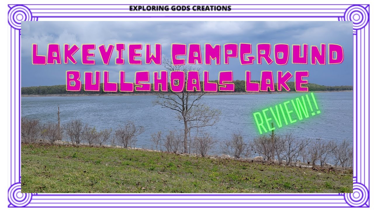 Видеообзор кемпинга Lakeview Campground на озере Буллшолс, Лейквью, Арканзас